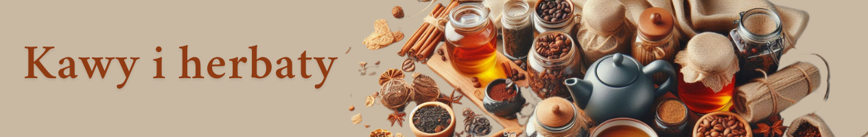 Kawa i herbata – naturalna energia i chwile relaksu